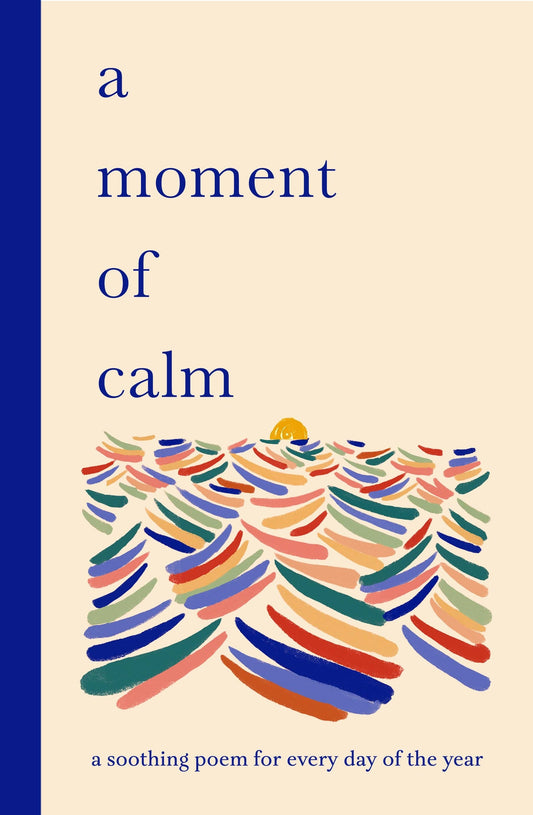 A Moment of Calm by Ana Sampson (Hardback)